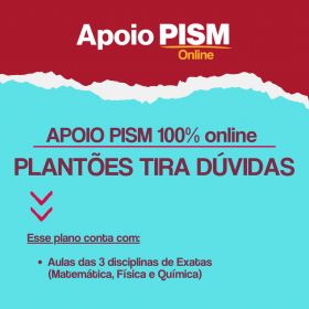 Apoio PISM Online | Plantões tira dúvidas 3 exatas